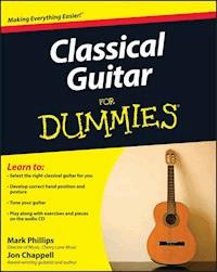 Classical Guitar For Dummies - Jon Chappell - E-Book