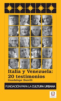 Italia y Venezuela: 20 testimonios - Guadalupe Burelli - E-Book