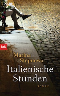 Italienische Stunden - Marina Stepnowa - E-Book