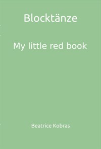 Blocktänze - My little red book - Beatrice Kobras - E-Book