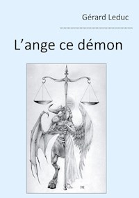 L'ange ce démon - Gérard Leduc - E-Book