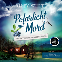 Polarlicht mit Mord - Riley White - Hörbuch