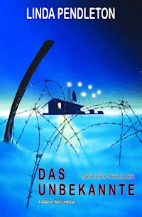 Das Unbekannte - Linda Pendleton - E-Book