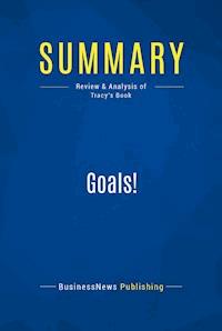 Summary: Goals! - BusinessNews Publishing - E-Book