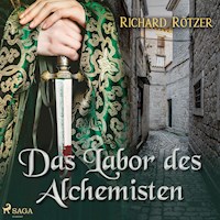 Das Labor des Alchemisten (Ungekürzt) - Richard Rötzer - Hörbuch