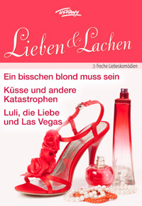 Tiffany Lieben & Lachen Band 6 - Liz Ireland - E-Book