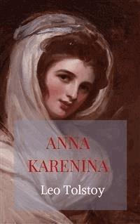 Anna Karenina - Leo Tolstoy - E-Book