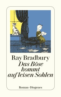 Das Böse kommt auf leisen Sohlen - Ray Bradbury - E-Book