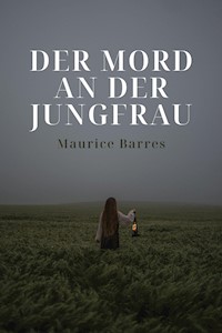 Der Mord an der Jungfrau - Maurice Barrès - E-Book
