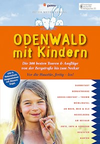 Odenwald mit Kindern - Annette Sievers - E-Book