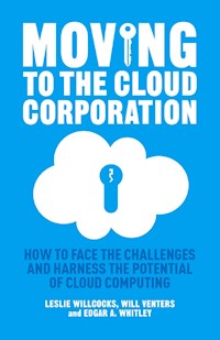 Moving to the Cloud Corporation - L. Willcocks - E-Book