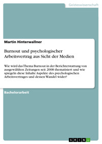 Burnout und psychologischer Arbeitsvertrag aus Sicht der Medien - Martin Hinterwallner - E-Book