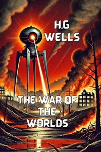 The War Of The Worlds(Illustrated) - H G Wells - E-Book