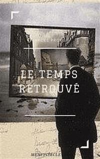 Le Temps retrouvé - Marcel Proust - E-Book