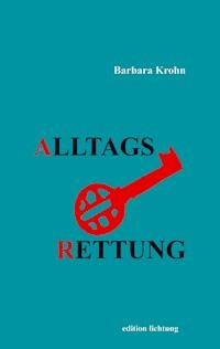 Alltagsrettung - Barbara Krohn - E-Book
