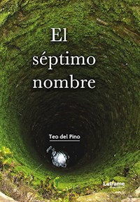 El séptimo nombre - Teo del Pino - E-Book