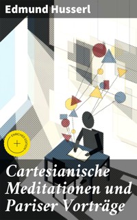 Cartesianische Meditationen und Pariser Vorträge - Husserl Edmund - E-Book