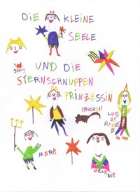 "Die kleine Seele und die magische Sternschnuppe" Melanies Kinderbuch - Melanie Poison - E-Book
