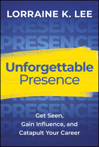 Unforgettable Presence - Lorraine K. Lee - E-Book