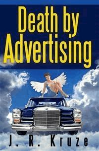Death by Advertising - J. R. Kruze - E-Book