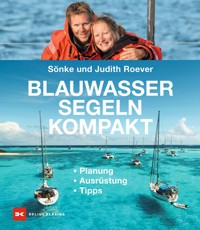 Blauwassersegeln kompakt - Sönke Roever - E-Book