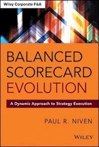 Balanced Scorecard Evolution - Paul R. Niven - E-Book