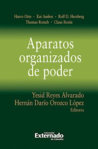 Aparatos organizados de poder - Harro Otto - E-Book