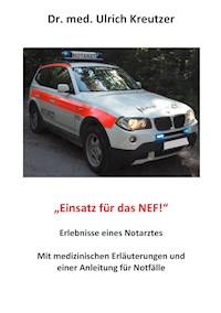 Erlebnisse eines Notarztes - Ulrich Kreutzer - E-Book