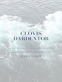 Clovis Dardentor - Jules Verne. - E-Book