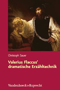 Valerius Flaccus' dramatische Erzähltechnik - Christoph Sauer - E-Book
