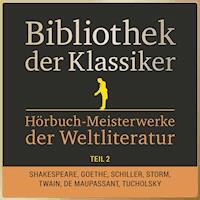 Bibliothek der Klassiker: Hörbuch-Meisterwerke der Weltliteratur, Teil 2 - Anonymus - Hörbuch