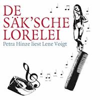 De Säksche Lorelei - Lene Voigt - Hörbuch