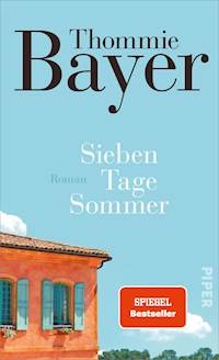 Sieben Tage Sommer - Thommie Bayer - E-Book
