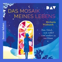 Das Mosaik meines Lebens. Vom Glück, sich und andere zu verstehen - Michaela Wiebusch - Hörbuch