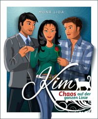 Kim – Chaos auf der ganzen Linie - Mona Lida - E-Book
