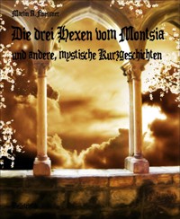Die drei Hexen vom Montsia - Martín A. Floessner - E-Book