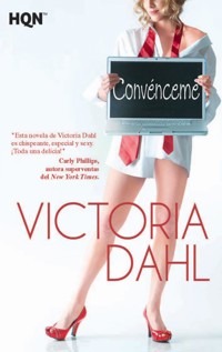 Convénceme - Victoria Dahl - E-Book
