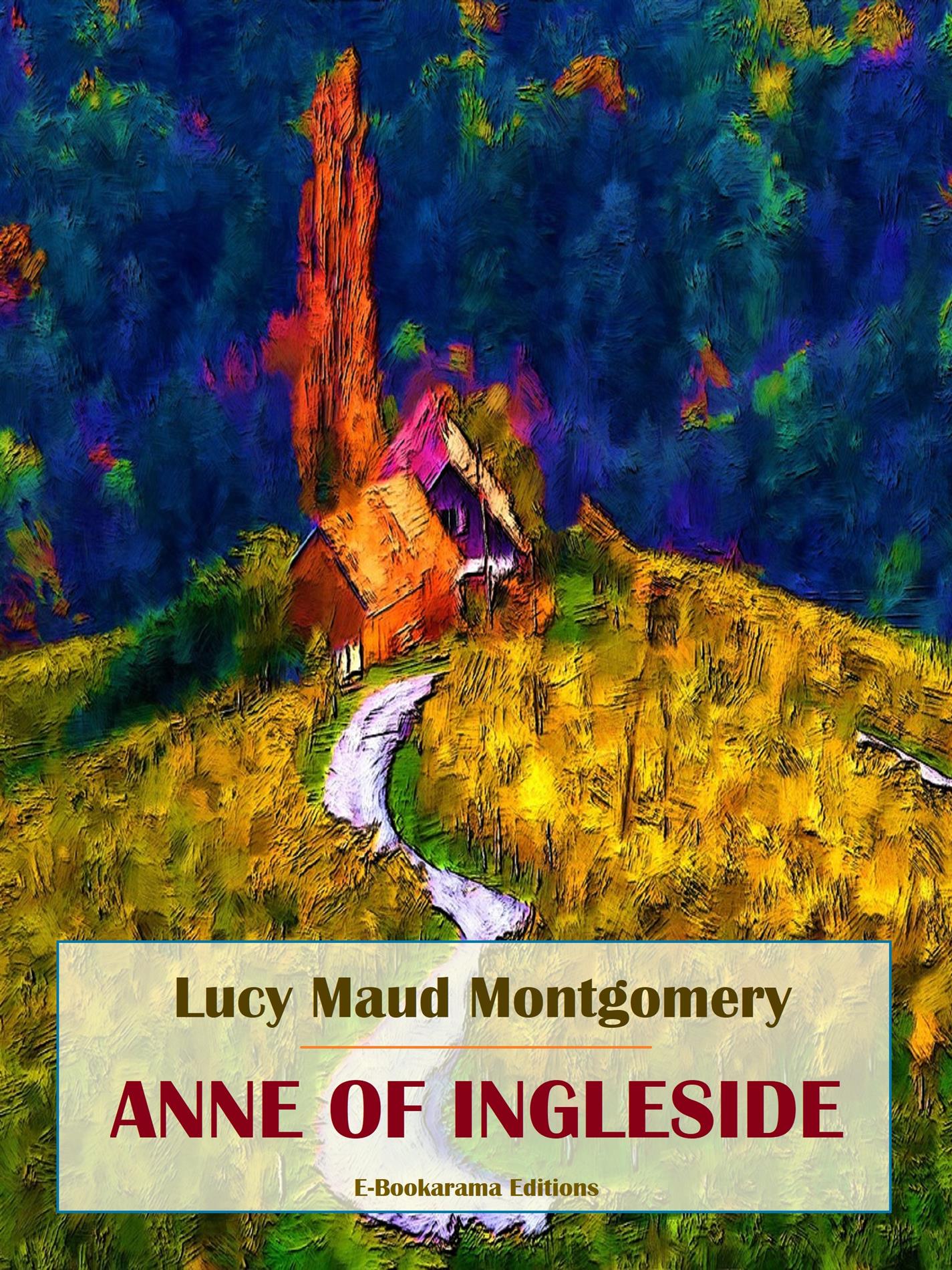 Anne of Ingleside - Lucy Maud Montgomery - E-Book