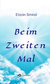 Beim Zweiten Mal - Elocin Smind - E-Book