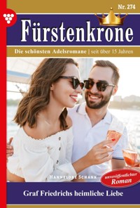 Graf Friedrichs heimliche Liebe - Hannelore Schank - E-Book