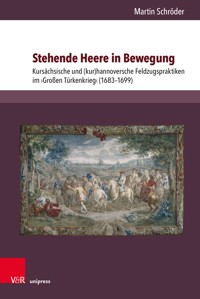 Stehende Heere in Bewegung - Martin Schröder - E-Book