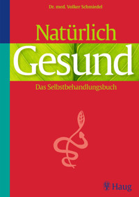 Natürlich gesund! - - E-Book