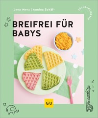 Breifrei für Babys - Lena Merz - E-Book