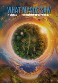 What Mynos Saw - Jani Ojala - E-Book