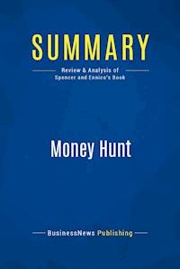 Summary: Money Hunt - BusinessNews Publishing - E-Book