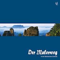 Der Malerweg in der Sächsischen Schweiz - Alexander Zschiedrich - Hörbuch