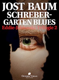 Schrebergarten Blues - Jost Baum - E-Book