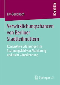 Verwirklichungschancen von Berliner Stadtteilmüttern - Liv-Berit Koch - E-Book