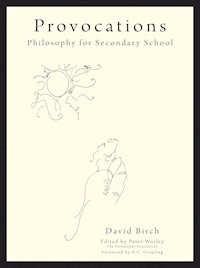 The Philosophy Foundation Provocations - David Birch - E-Book
