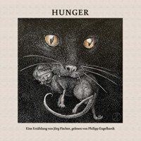Hunger - Jörg Fischer - Hörbuch